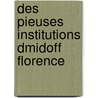 Des Pieuses Institutions Dmidoff Florence door Carlo Torrigiani