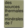 Des Sources Thermales Et Minérales De L' by Mile Louis Bertherand