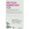 Deutschkompetent für Dummwortverbraucher door Katharina Maier