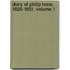 Diary of Philip Hone, 1828-1851, Volume 1