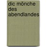 Dic Mönche Des Abendlandes door Crafen V. Montalembert