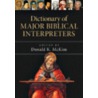 Dictionary of Major Biblical Interpreters door Donald K. McKim