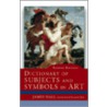 Dictionary of Subjects and Symbols in Art door Sir Kenneth Clark