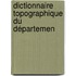Dictionnaire Topographique Du Départemen