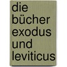 Die Bücher Exodus Und Leviticus door August Wilhelm Knobel