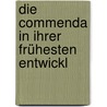 Die Commenda In Ihrer Frühesten Entwickl door Wilhelm Silberschmidt