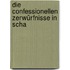 Die Confessionellen Zerwürfnisse In Scha