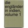 Die Engländer In Indien, Volume 1 door Robert Orme