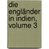 Die Engländer In Indien, Volume 3
