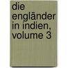 Die Engländer In Indien, Volume 3 door Robert Orme