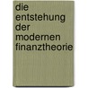 Die Entstehung der modernen Finanztheorie door Peter L. Bernstein