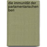 Die Immunität Der Parlamentarischen Beri door Johannes Möller