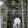 Die Kathedrale des Meeres (Sonderedition) by Ildefonso Falcones