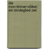 Die Mon-Khmer-Völker: Ein Bindeglied Zwi by Wilhelm Schmidt