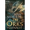 Die Ork-Trilogie 02. Die Orks - Blutnacht by Stan Nicholls