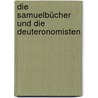 Die Samuelbücher und die Deuteronomisten door Onbekend