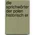 Die Sprichwörter Der Polen Historisch Er