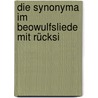 Die Synonyma Im Beowulfsliede Mit Rücksi by Karl Friedrich Schemann