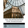 Die Zauberkomödie Vor Shakespeare door Paul Hermann Rupf