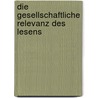 Die gesellschaftliche Relevanz des Lesens door Frederik Obermaier