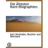 Die Ältesten Kant=Biographien. by Karl Vorlï¿½Nder