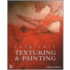 Digital Texturing & Painting [with Cdrom] door Owen Demers