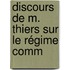 Discours De M. Thiers Sur Le Régime Comm