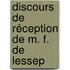 Discours De Réception De M. F. De Lessep