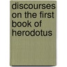 Discourses On The First Book Of Herodotus door James A. Arieti