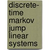 Discrete- Time Markov Jump Linear Systems door O.L. V. Costa