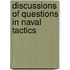 Discussions Of Questions In Naval Tactics