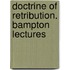 Doctrine of Retribution. Bampton Lectures