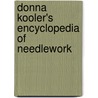 Donna Kooler's Encyclopedia of Needlework door Kooler Design Studio