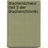 Drachenschwur (Teil 3 der Drachenchronik) by Unknown