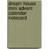 Dream House Mini Advent Calendar Notecard