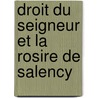 Droit Du Seigneur Et La Rosire de Salency door Lon De Labessade