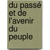 Du Passé Et De L'Avenir Du Peuple