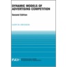 Dynamic Models of Advertising Competition by Gary M. Erickson