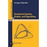 Dynamical Systems, Graphs, And Algorithms by George Osipenko