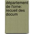 Département De L'Orne: Recueil Des Docum