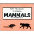 Easy Field Guide To Mammals Of New Mexico