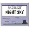 Easy Field Guide To The Arizona Night Sky door Dan Heim