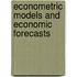 Econometric Models And Economic Forecasts