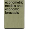 Econometric Models And Economic Forecasts by Robert S. Pindyck