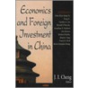 Economics And Foreign Investment In China by Unknown