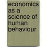 Economics as a Science of Human Behaviour by Bruno S. Frey