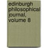 Edinburgh Philosophical Journal, Volume 8