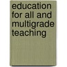 Education For All And Multigrade Teaching door Angela W. Little