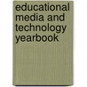 Educational Media And Technology Yearbook door Robert Maribe Branch