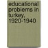 Educational Problems in Turkey, 1920-1940